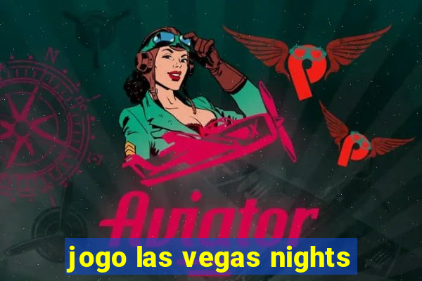 jogo las vegas nights